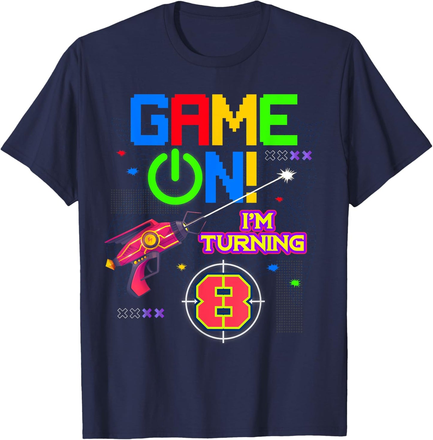 Game On I'm Turning 8th Birthday Laser Tag 8 Year Old Funny T-Shirt - T-Shirt | Navy