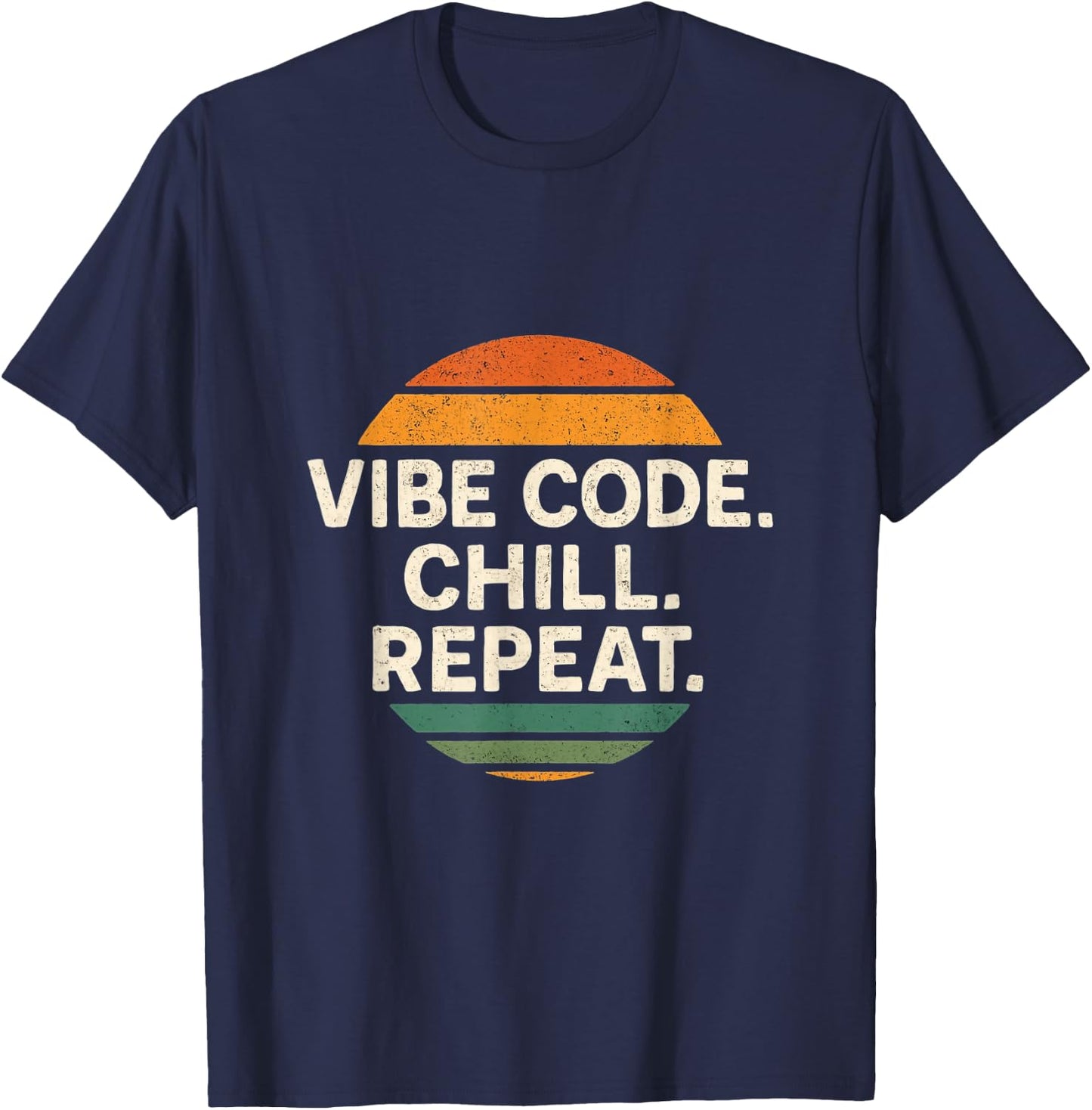 Vibe Coding – Generative AI Programming, Chill, Repeat T-Shirt - T-Shirt | Navy