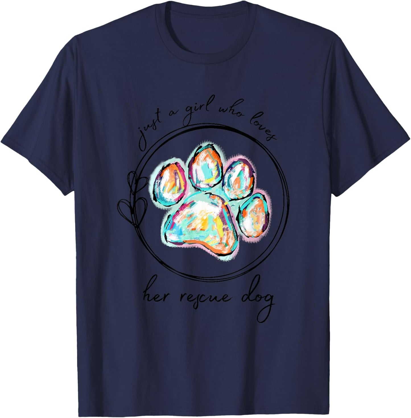 Just a Girl who Loves her Rescue Dog T-Shirt - T-Shirt | Navy