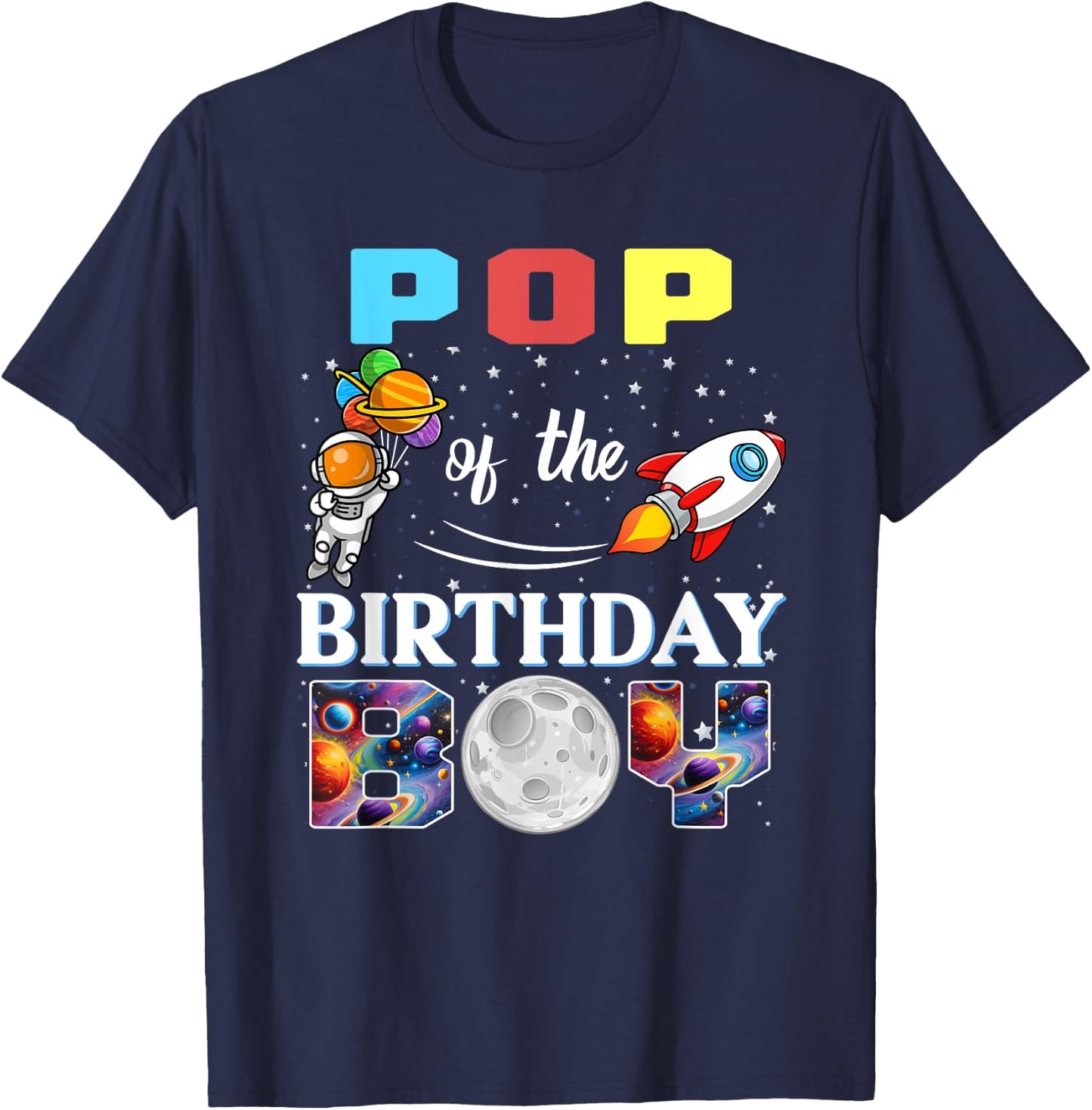 Pop of The Birthday Boy Astronaut Family Space Planets T-Shirt - T-Shirt | Navy