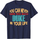 Funny Duke Personalized First Name Joke Item T-Shirt - T-Shirt | Navy