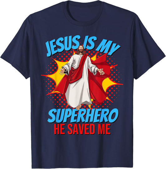 Jesus Is My Superhero Christian Faith God Savior Religious T-Shirt - T-Shirt | Navy