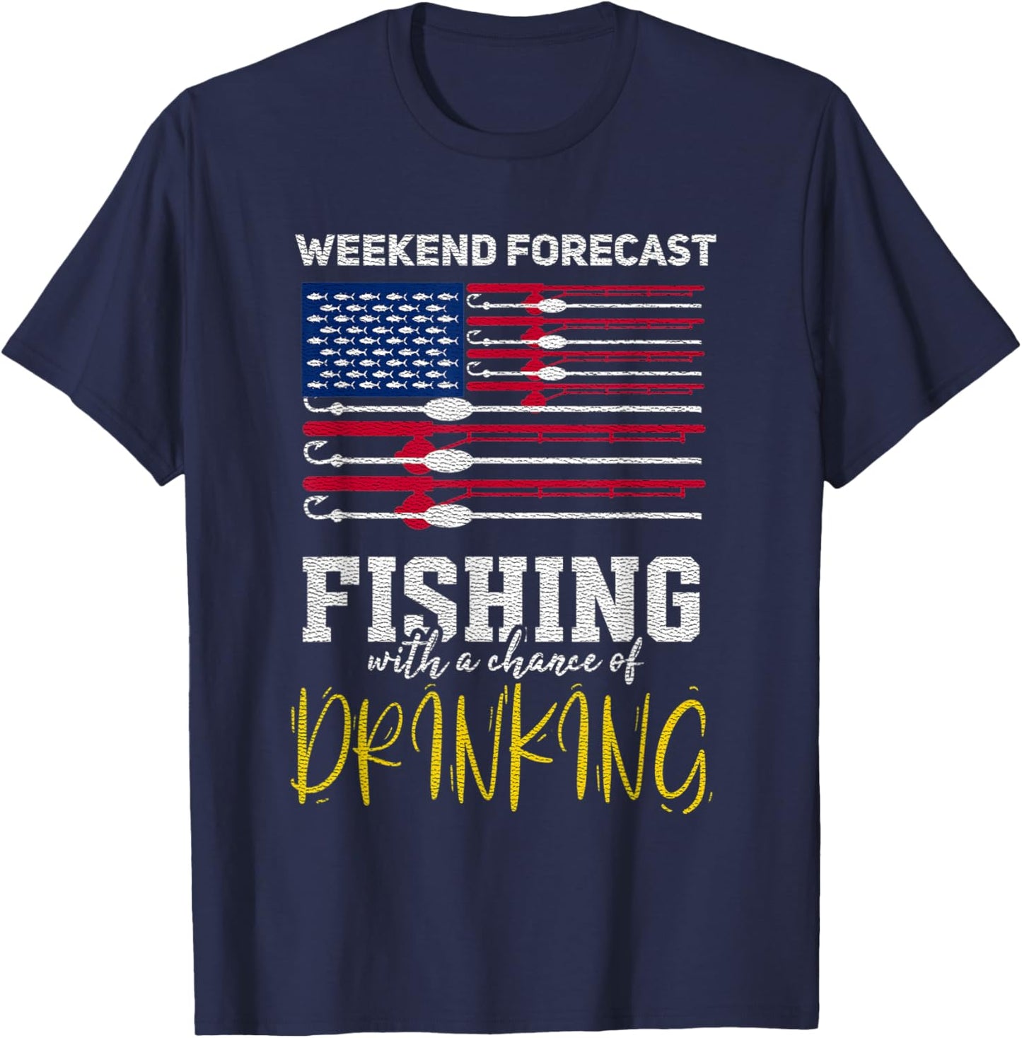 Weekend Forecast Fishing with a Chance of Drinking T-Shirt - T-Shirt | Navy