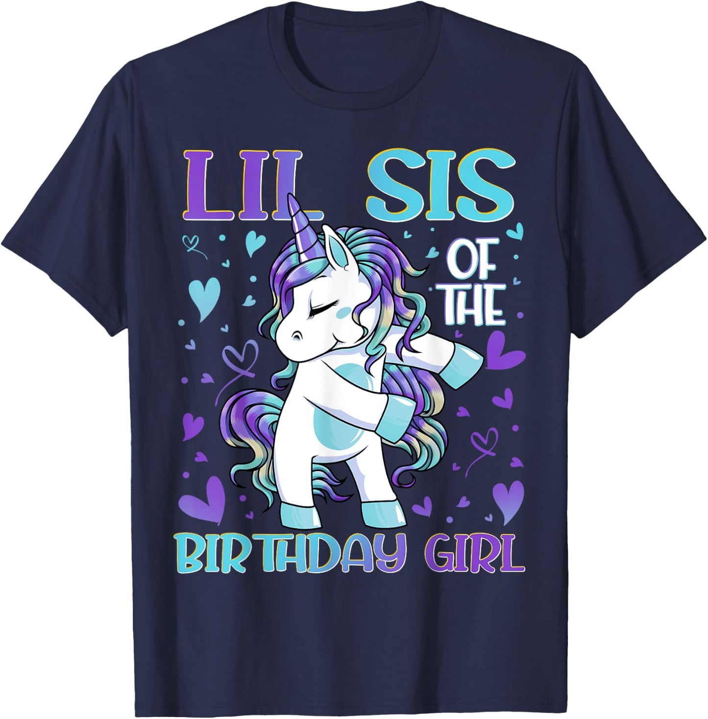 Lil Sis of the Birthday Girl Flossing Unicorn Little Sister T-Shirt - T-Shirt | Navy