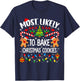 Most Likely to Bake Christmas Cookies Matching Xmas Baker T-Shirt - T-Shirt | Navy