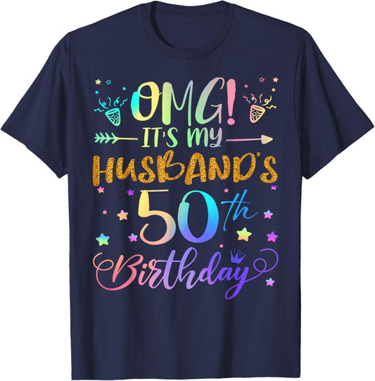 OMG It's My Husband's 50th Birthday Sweet 50 Years Old T-Shirt - T-Shirt | Navy
