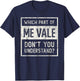 ME VALE Spanish Mexico No Me Importa Espanol Spanish Humor T-Shirt - T-Shirt | Navy
