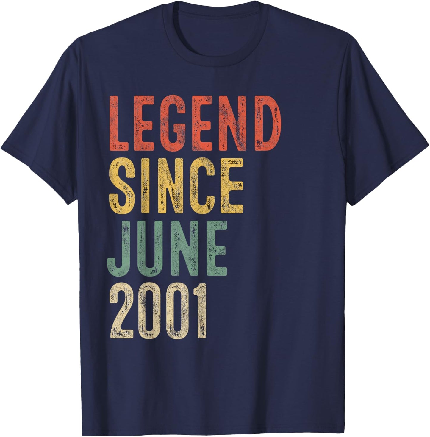 Legend Since June 2001 25th Birthday Men Women 25 Year Old T-Shirt - T-Shirt | Navy