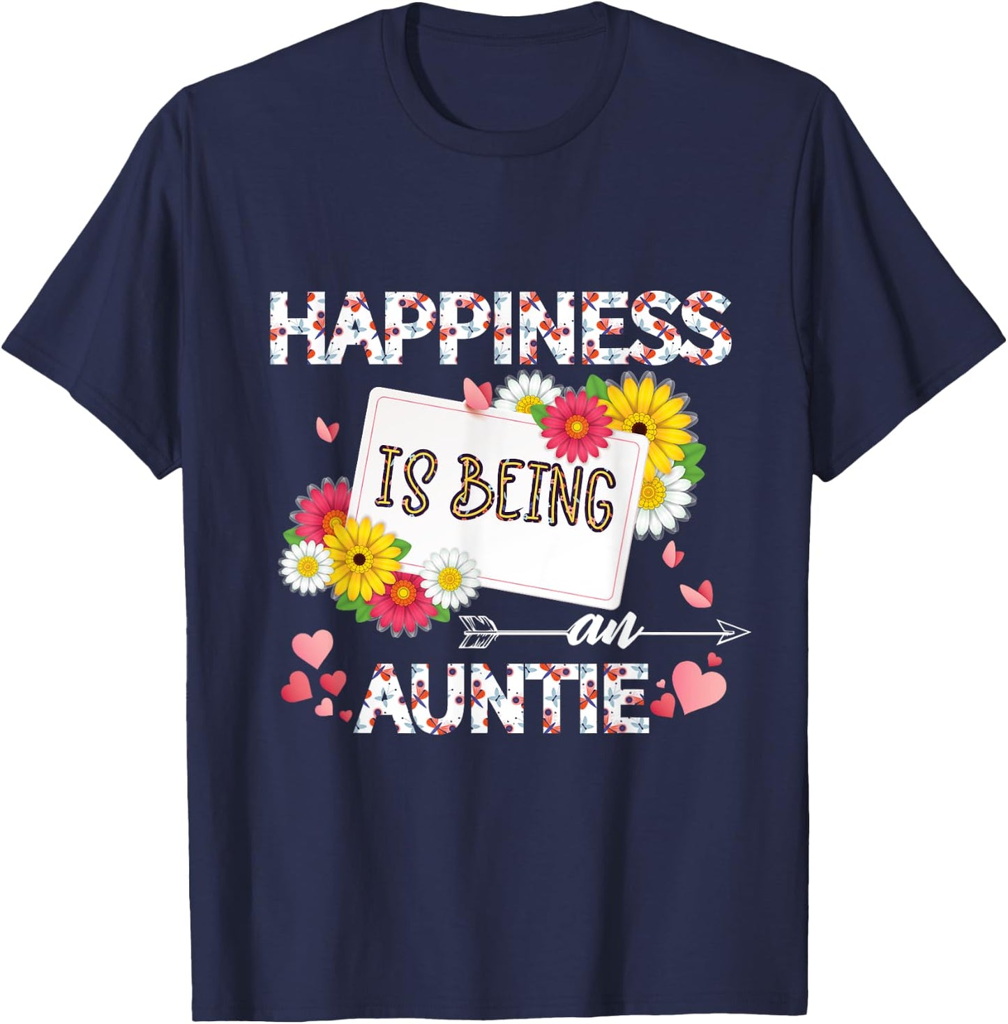 Happiness Is Being Auntie mother's day gifts, best aunt T-Shirt - T-Shirt | Navy