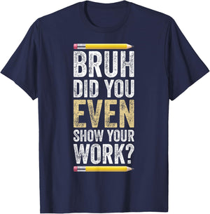 Funny Math Teacher Joke Men Women Fun Best Math Quotes T-Shirt - T-Shirt | Navy