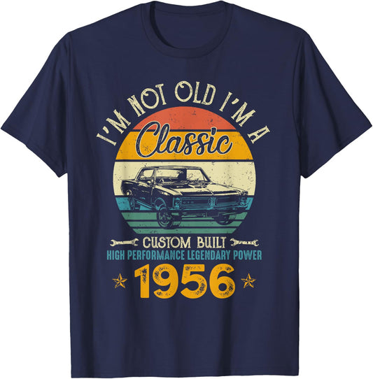I'm Not Old I'm 1956 Classic Custom Built Legendary Birthday T-Shirt - T-Shirt | Navy
