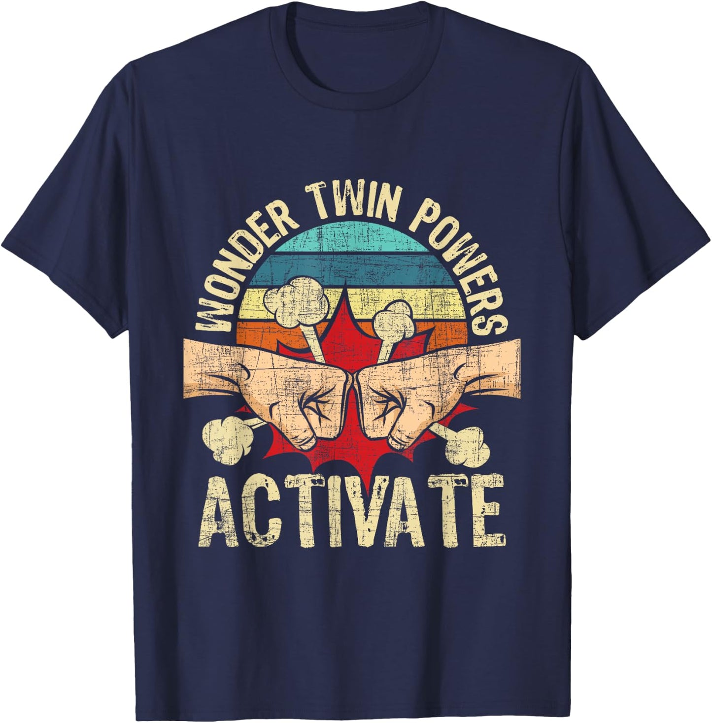 Wonder Twin Powers Activate - Twins Brother Sister Sibling T-Shirt - T-Shirt | Navy