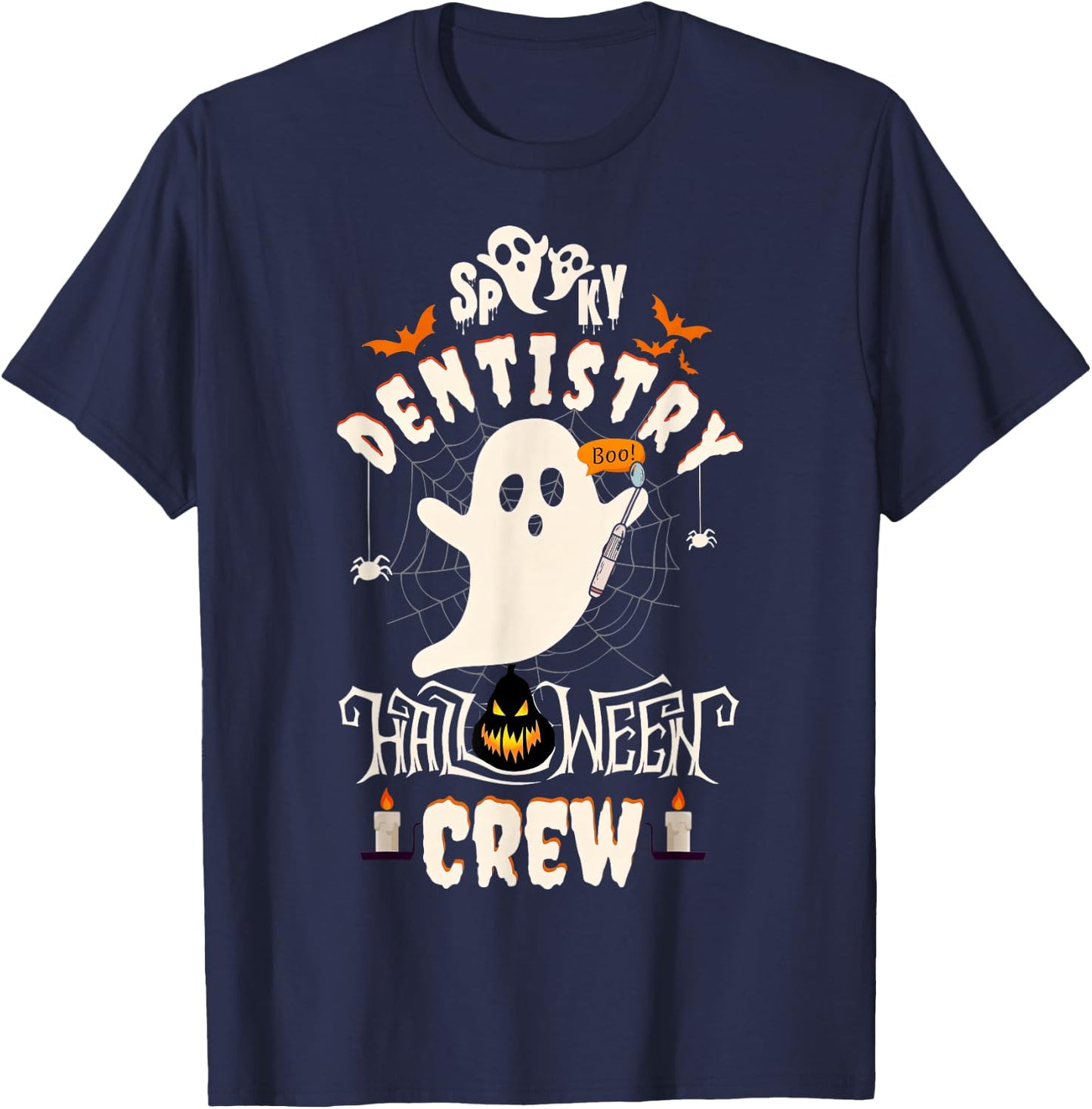 Spooky Dentistry Halloween Crew Ghost Boo Dental Hygienist T-Shirt - T-Shirt | Navy
