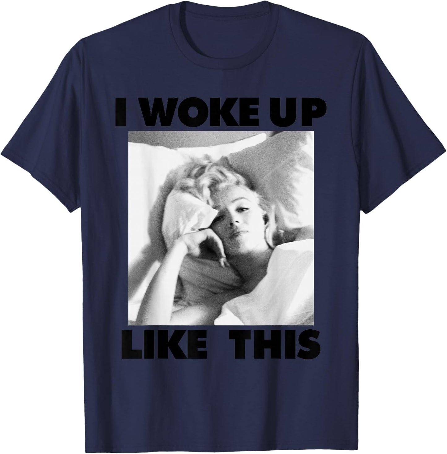 Marilyn Monroe Woke Up Like This T-Shirt - T-Shirt | Navy