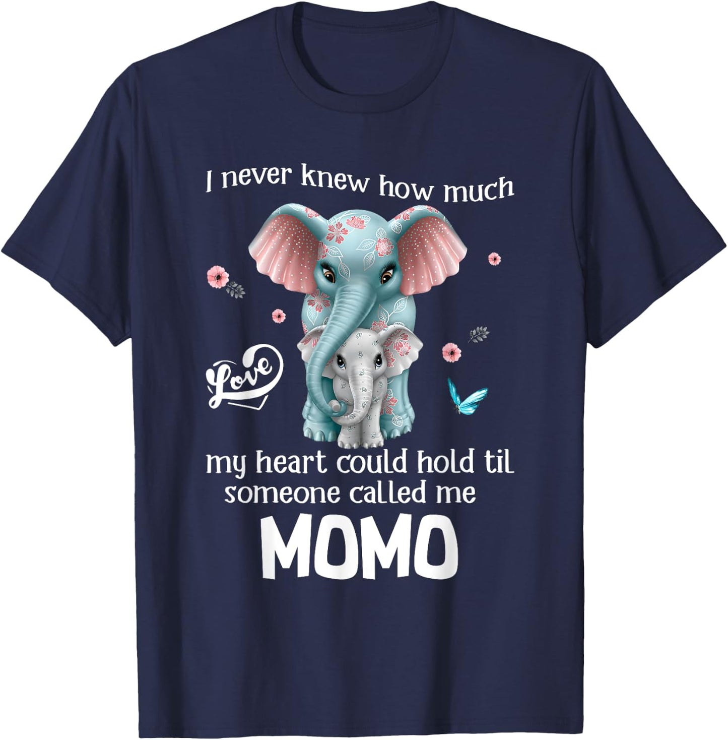 Elephants I Never Knew Love Someone Called Me Momo T-Shirt - T-Shirt | Navy