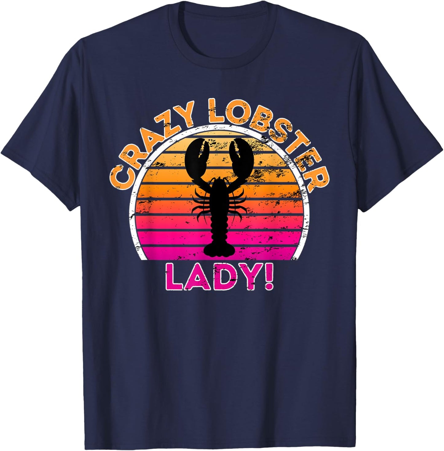 Crazy Lobster Lady - Funny Retro Lobster T-Shirt - T-Shirt | Navy