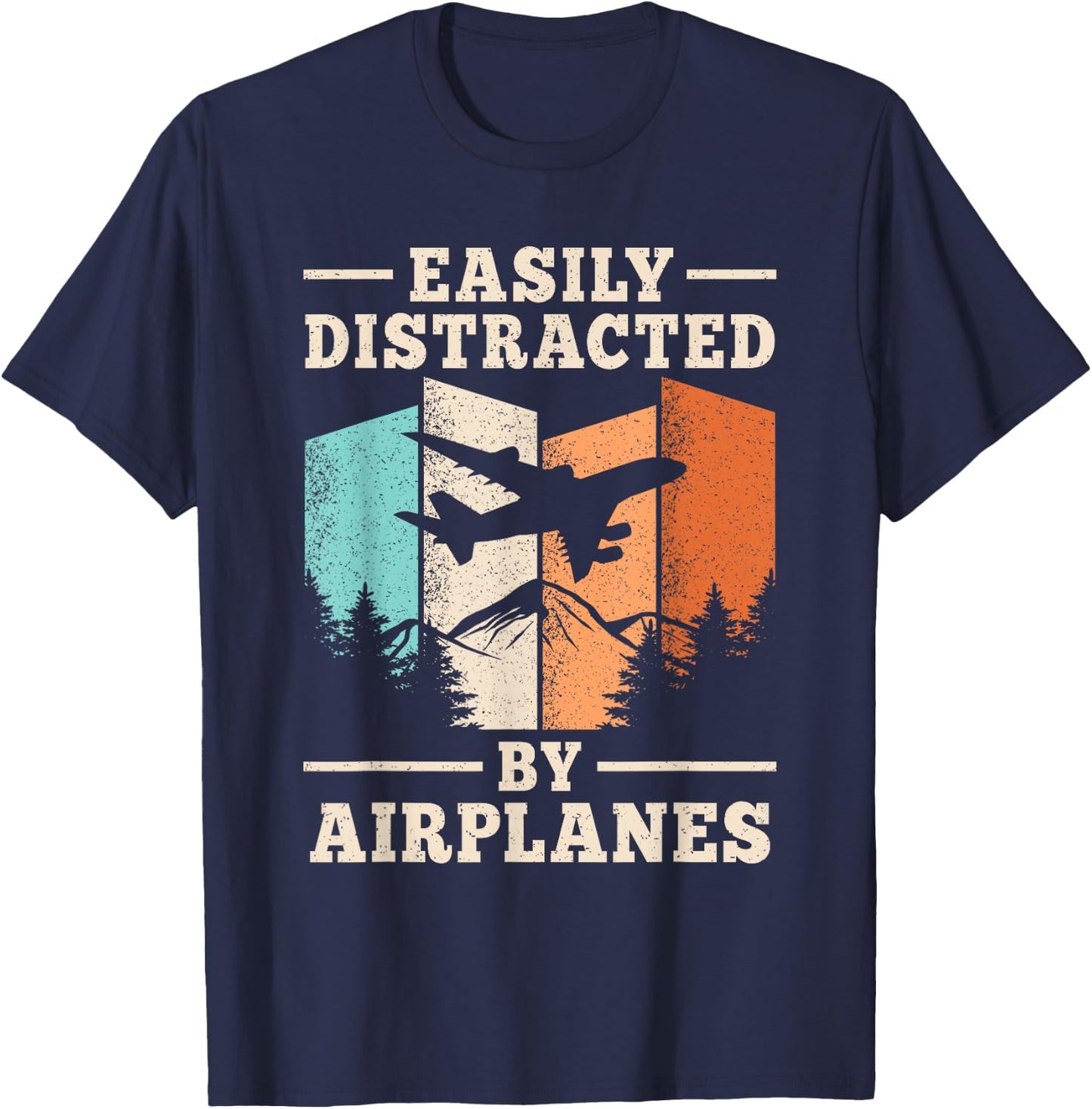 Easily Distracted By Airplanes Funny Pilot Aviation Men T-Shirt - T-Shirt | Navy