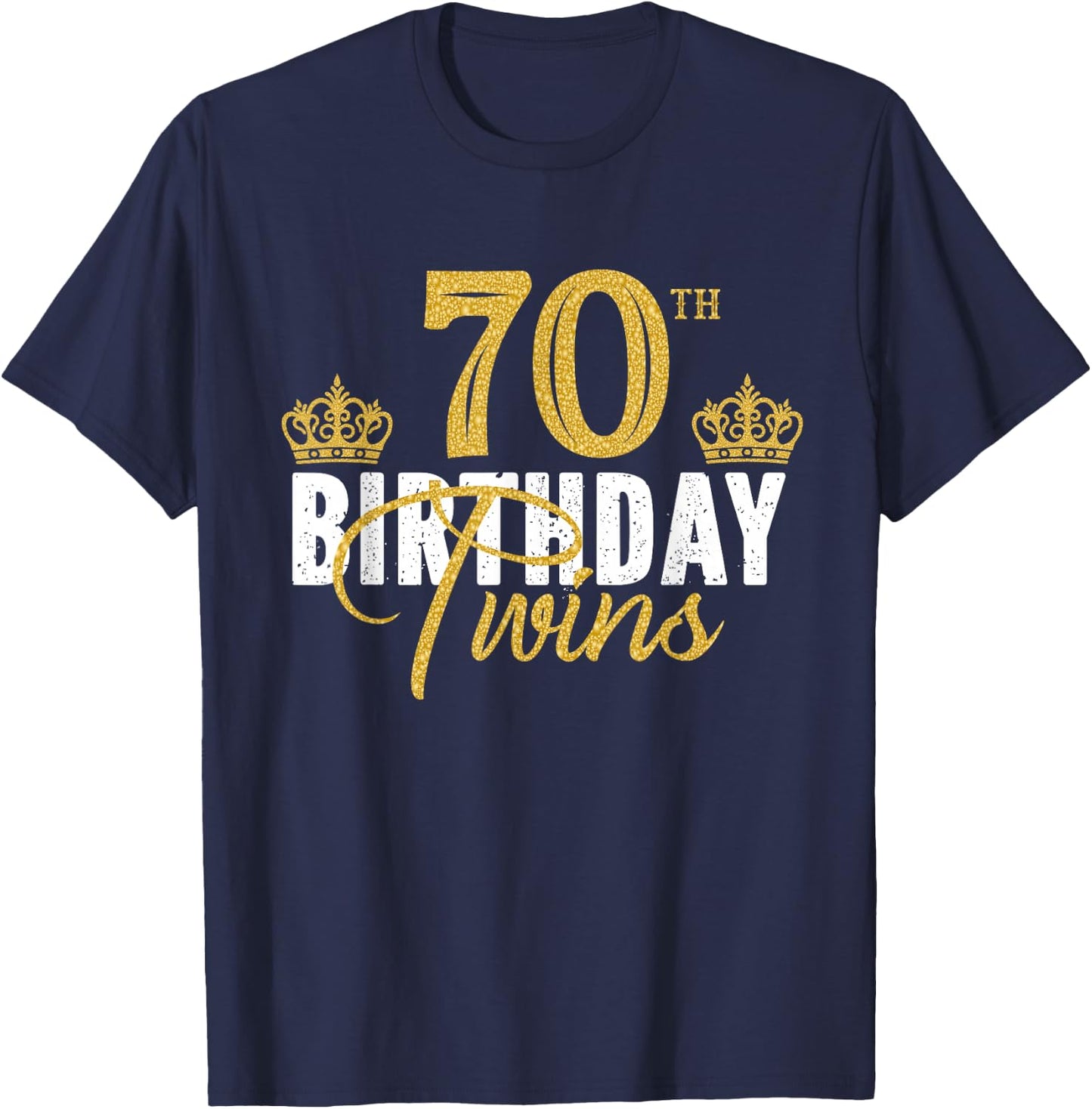 70th Birthday Twins 70 Years Old Twin Brother And Sister T-Shirt - T-Shirt | Navy