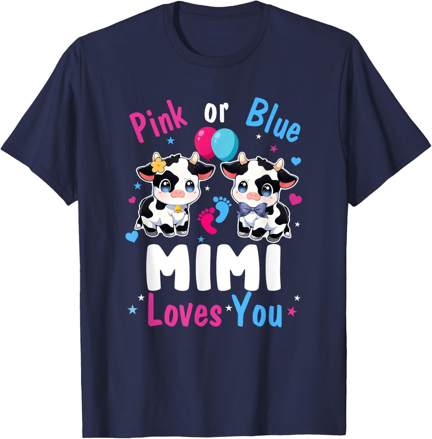 Pink Or Blue Mimi Loves You Cow Baby Gender Reveal T-Shirt - T-Shirt | Navy