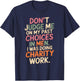 Don't Judge Me Past On My Past Choices in Men I was Doing T-Shirt - T-Shirt | Navy