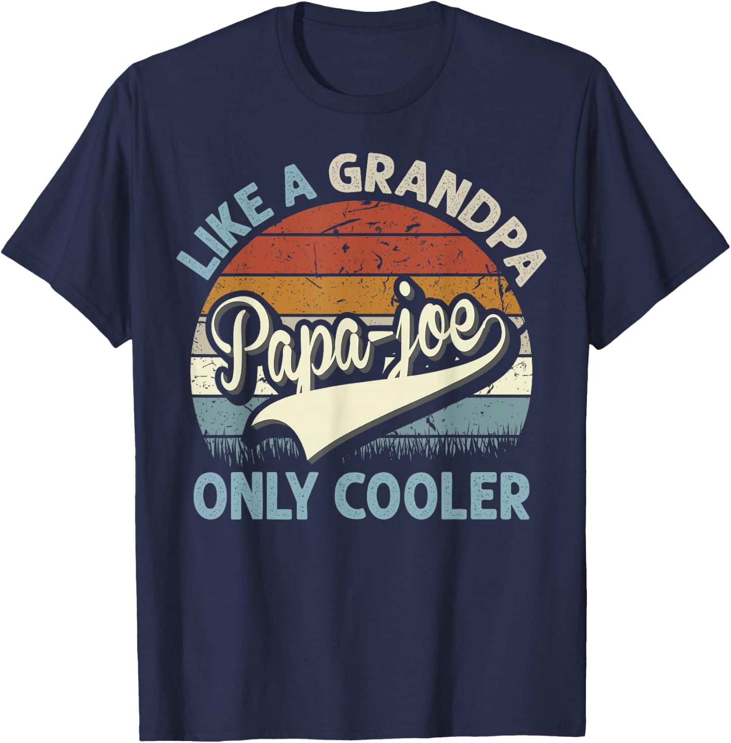 PAPA-Joe Like A Grandpa Only Cooler Fathers Day Retro T-Shirt - T-Shirt | Navy