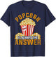 Popcorn Lover Funny Movies Snack Gift Popcorn T-Shirt - T-Shirt | Navy