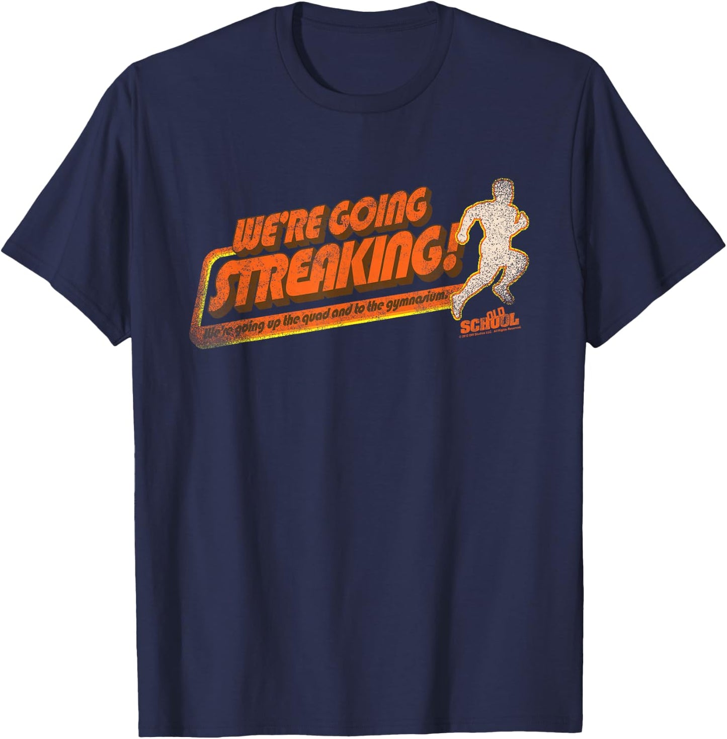 Old School We're Going Streaking T-Shirt - T-Shirt | Navy