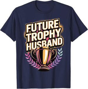 Future Trophy Husband T-Shirt - T-Shirt | Navy