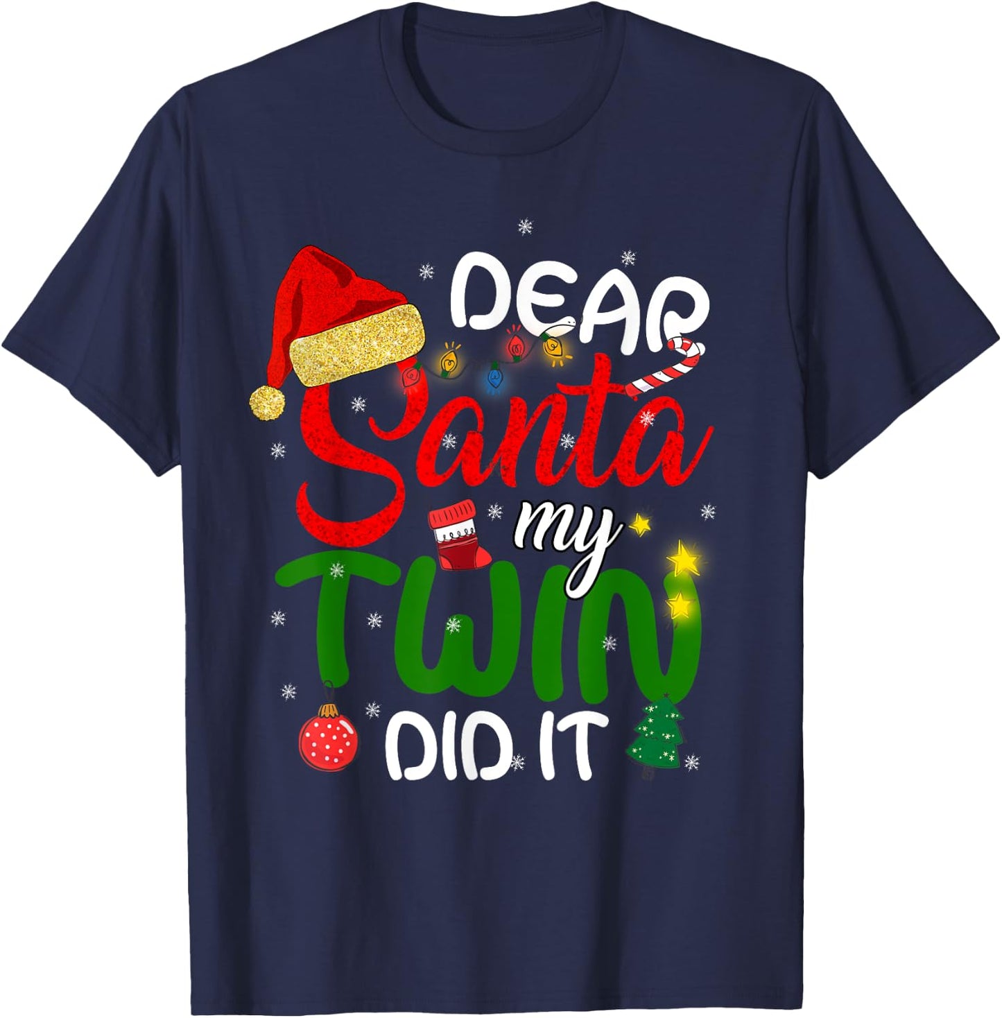 Dear Santa My Twin Did It Shirt Funny Christmas Twins T-Shirt - T-Shirt | Navy