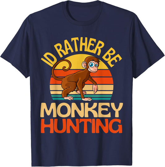 Id Rather Be Monkey Hunting Cute Monkey Lover T-Shirt - T-Shirt | Navy