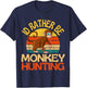 Id Rather Be Monkey Hunting Cute Monkey Lover T-Shirt - T-Shirt | Navy