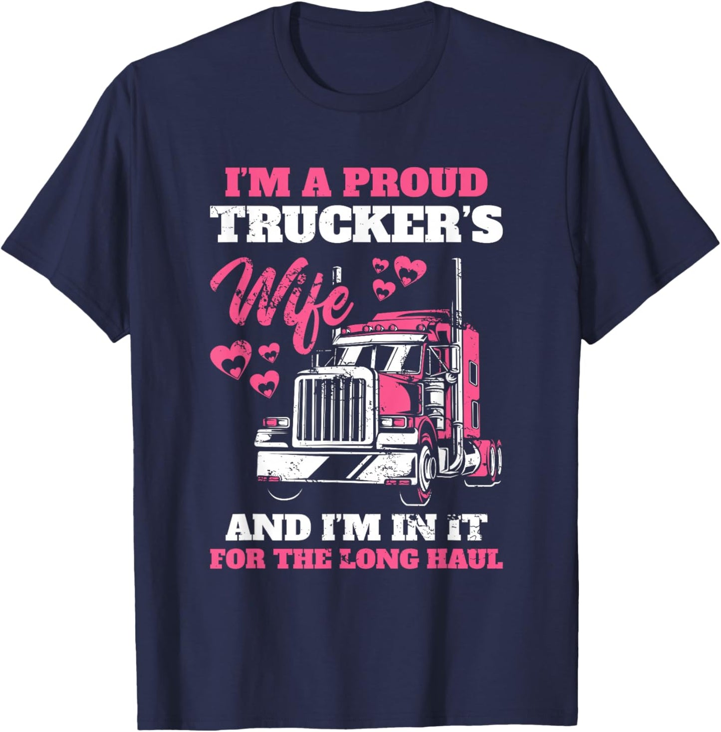 Proud Truckers Woman for Long Distance Drivers Car T-Shirt - T-Shirt | Navy