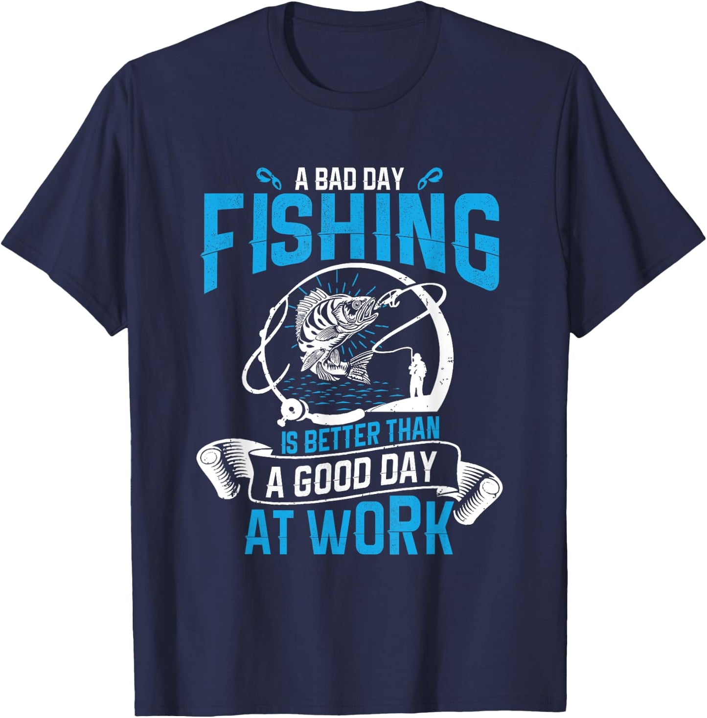 A bad day fishing is better than a good day at work T-Shirt - T-Shirt | Navy