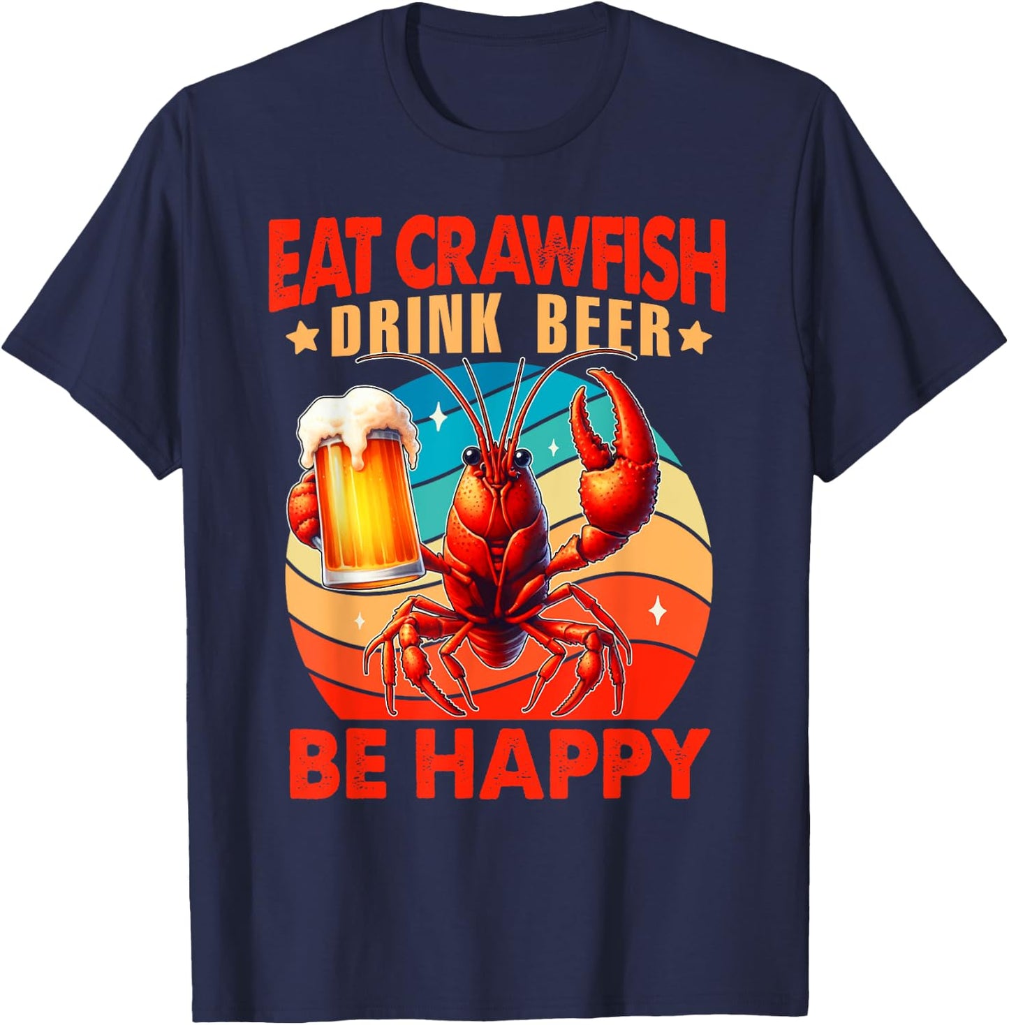 Crawfish & Beer That's Why I'm Here Cajun Beer Party T-Shirt - T-Shirt | Navy