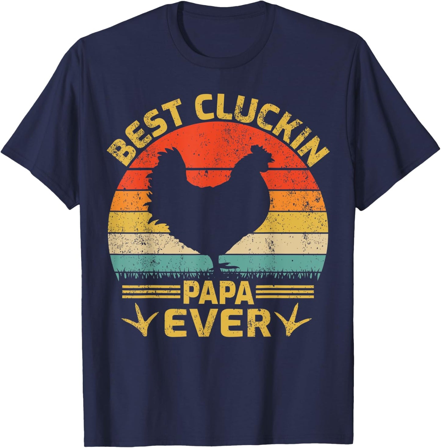 Best Cluckin Papa Ever Vintage Chicken Papa Father's Day T-Shirt - T-Shirt | Navy