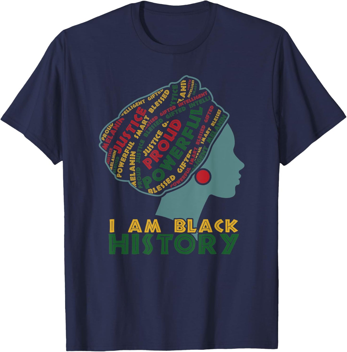 I Am Black History Month Proud Blessed Powerful Black Women T-Shirt - T-Shirt | Navy