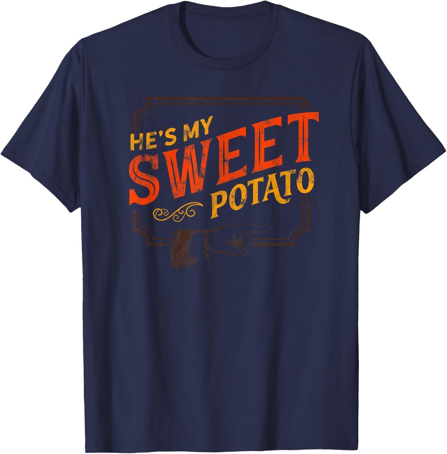 He's My Sweet Potato - You Bet I Yam Couple's Thanksgiving T-Shirt - T-Shirt | Navy