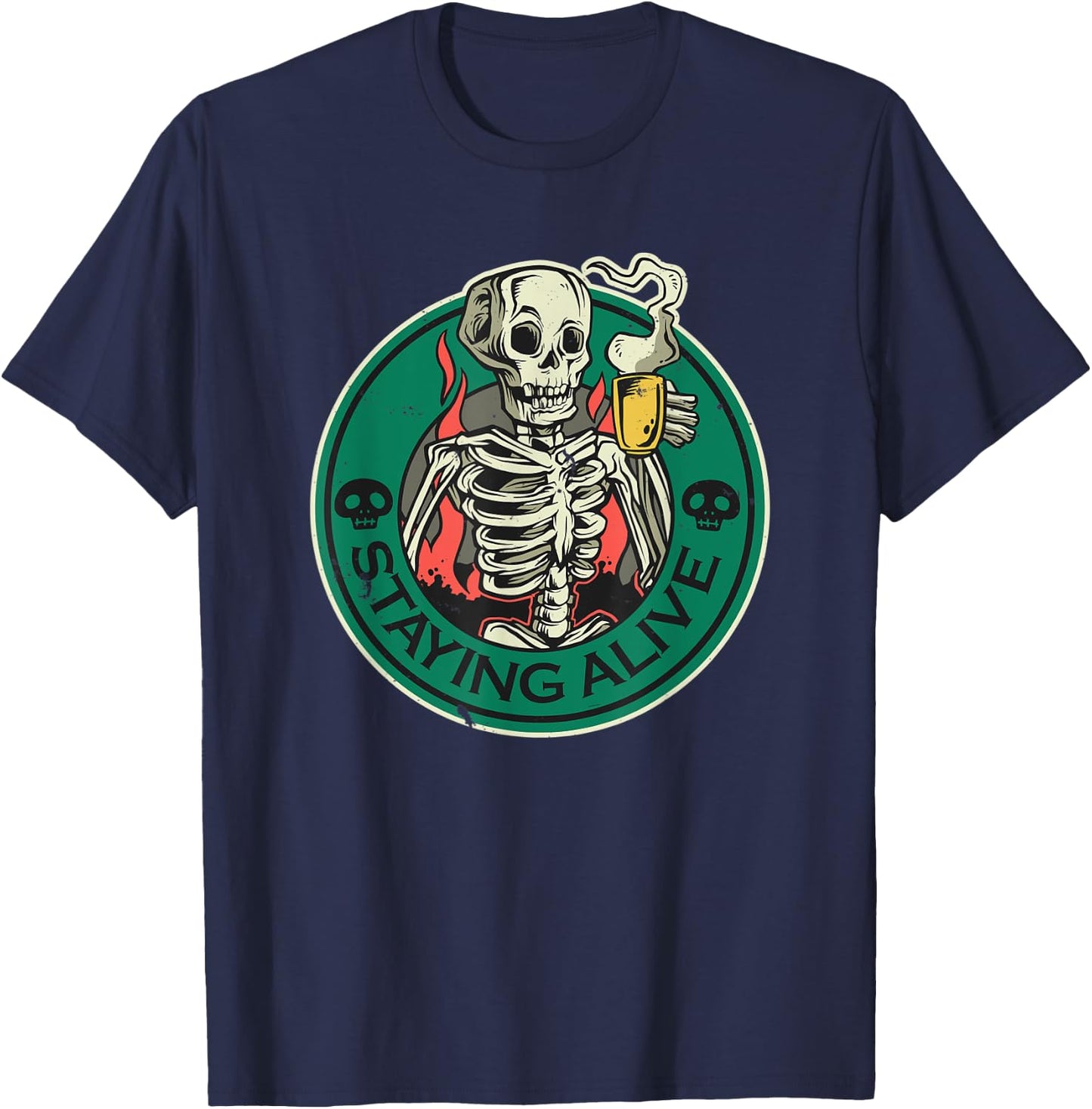 Staying Alive Skeleton Drinking Coffee Skeleton And Coffee T-Shirt - T-Shirt | Navy