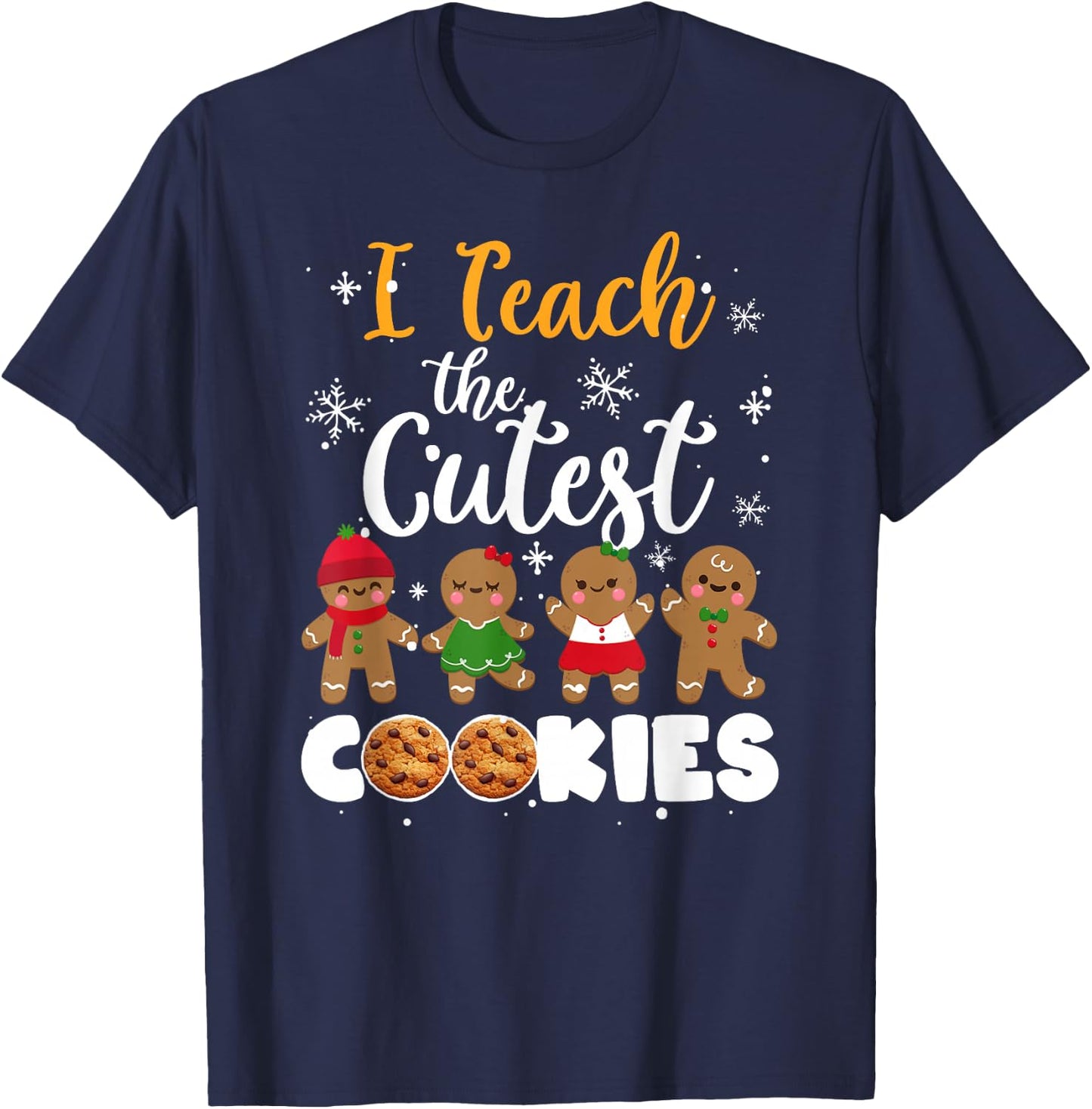 Teacher Christmas Pajamas I Teach The Cutest Little Cookies T-Shirt - T-Shirt | Navy