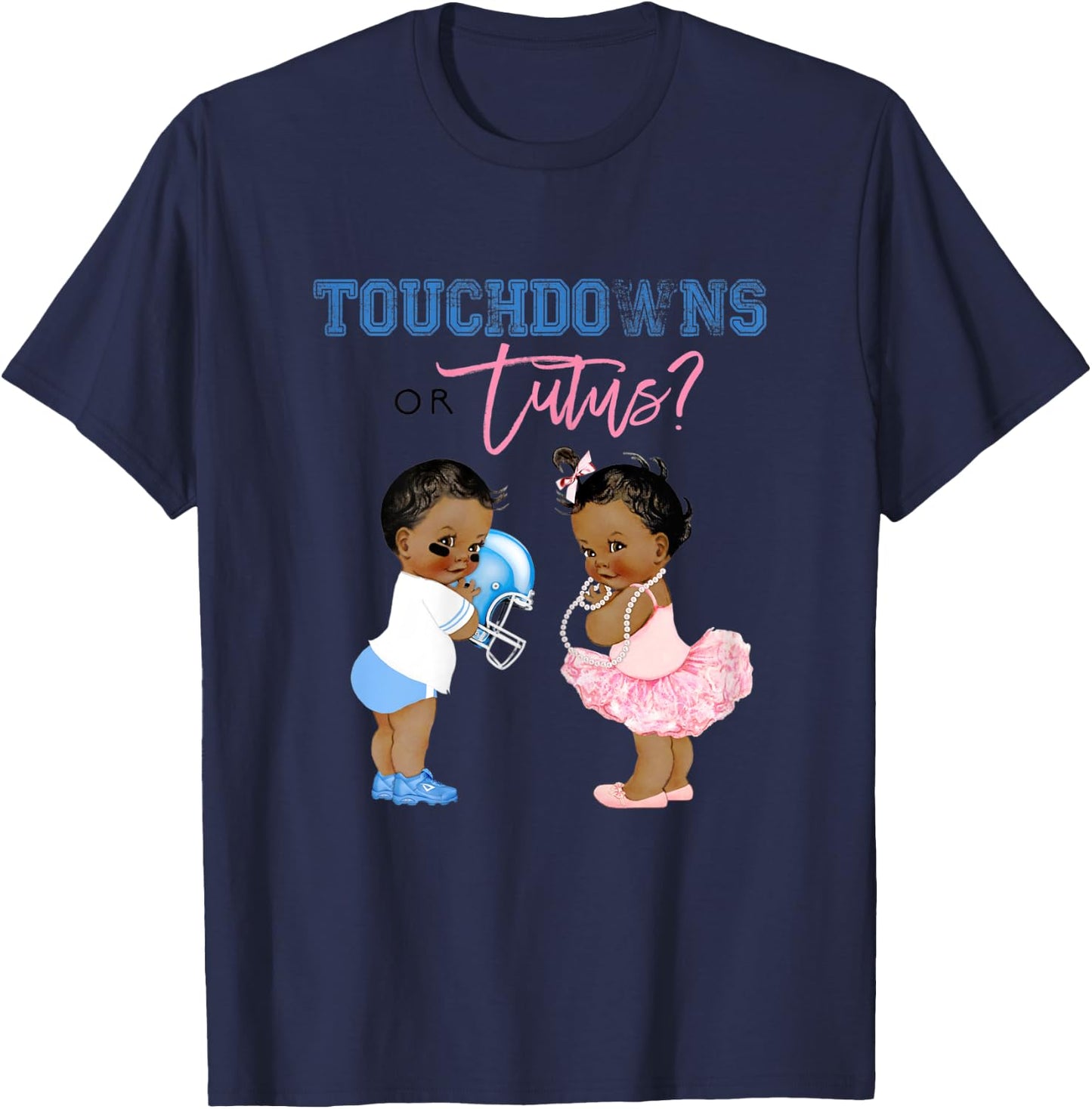 Touchdown or Tutus Gender Reveal Family Baby Shower Matching T-Shirt - T-Shirt | Navy