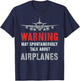 Vintage I May Spontaneously TALK ABOUT AIRPLANES Fly Model T-Shirt - T-Shirt | Navy