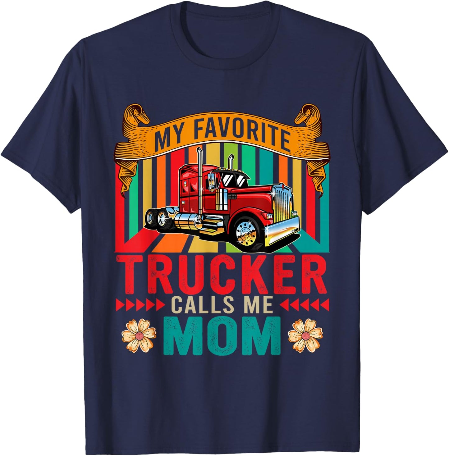 Vintage My Favorite Trucker Calls Me Mom Happy Mother's Day T-Shirt - T-Shirt | Navy