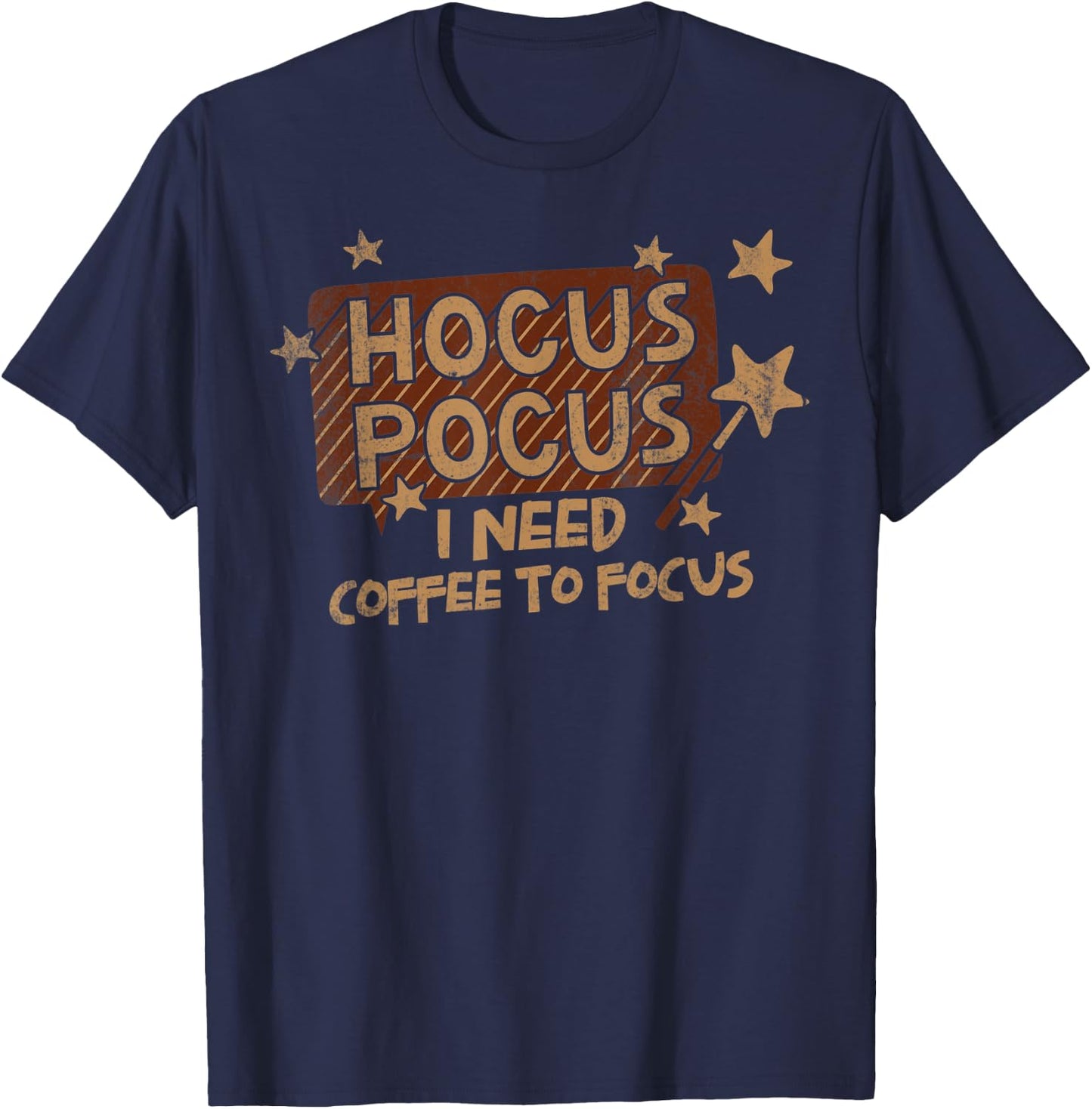 Hocus Pocus I Need Coffee To Focus Caffeine Cappuccino T-Shirt - T-Shirt | Navy