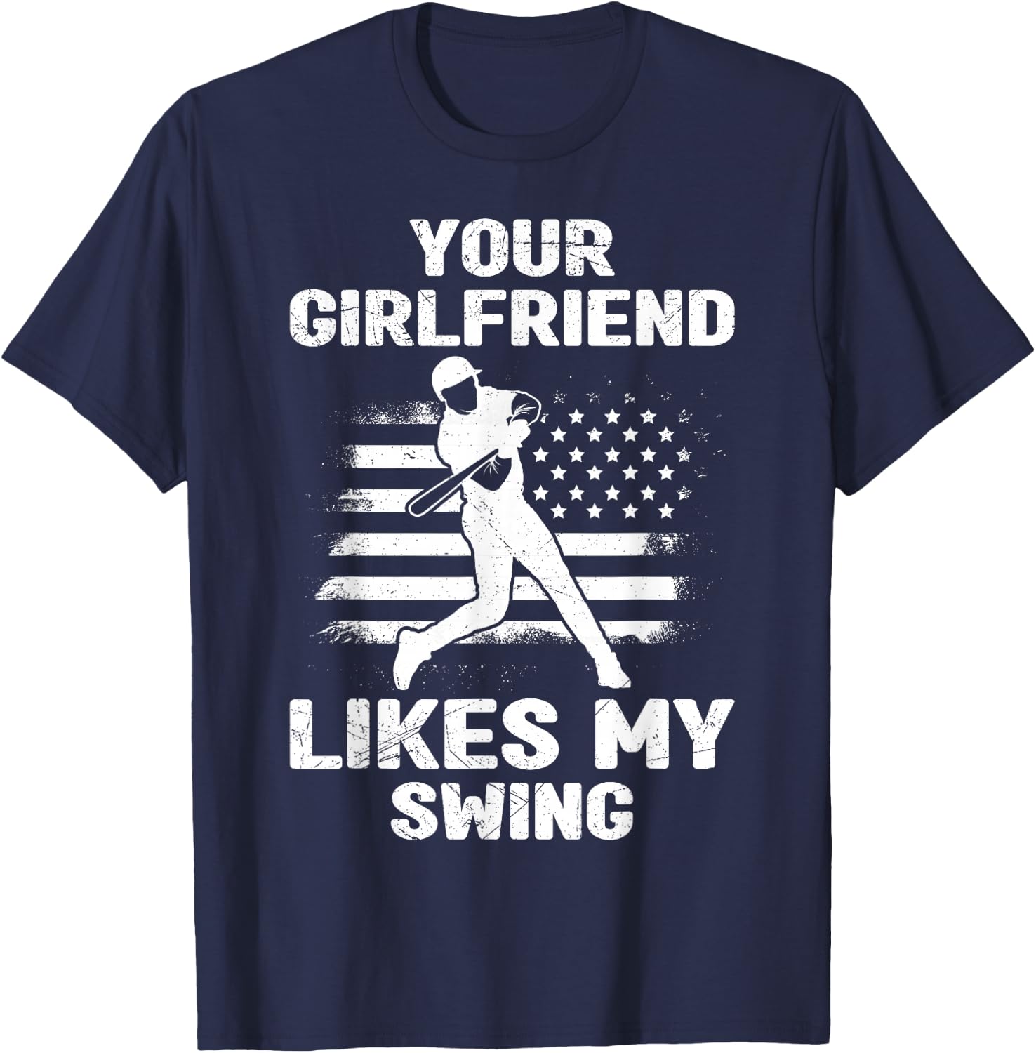 Your Girlfriend Likes My Swing Funny Baseball and Children T-Shirt - T-Shirt | Navy
