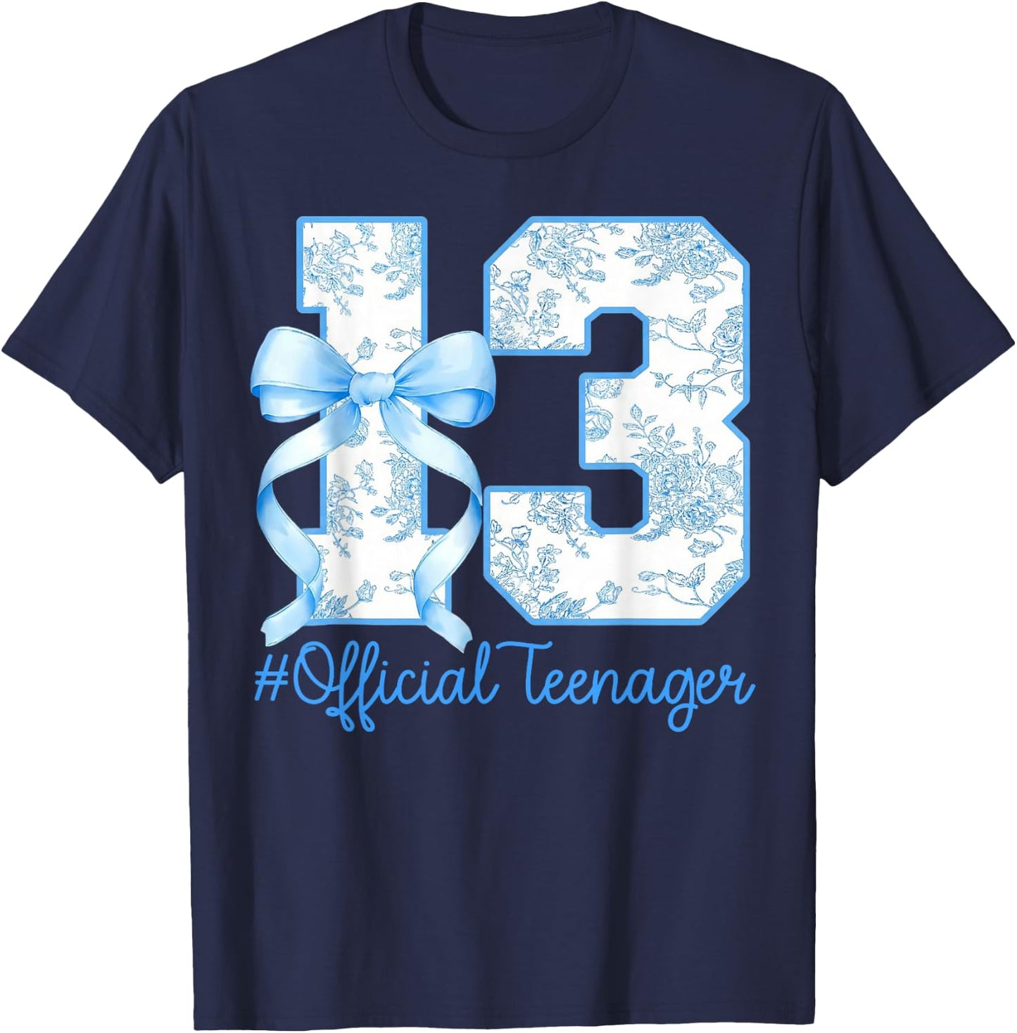 Official Teenager 13th Birthday Girl Bow Blue Floral Pattern T-Shirt - T-Shirt | Navy