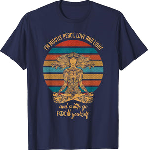 I'm Mostly Peace Love And Light & A Little Go Funny Yoga T-Shirt - T-Shirt | Navy