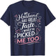 Wife Sunflower Couple Humor Funny My Husband Has Great Taste T-Shirt - T-Shirt | Navy