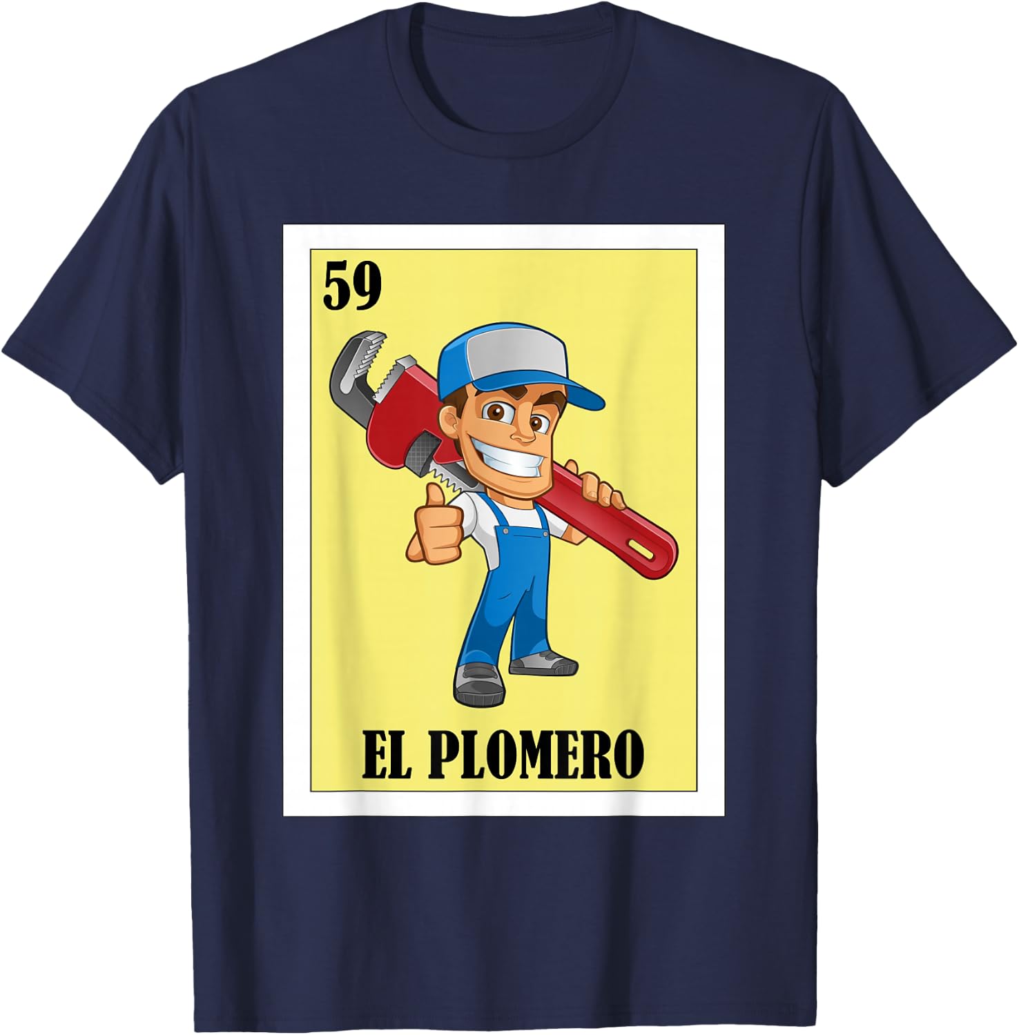 Funny Mexican Design for Plumbers - El Plomero T-Shirt - T-Shirt | Navy