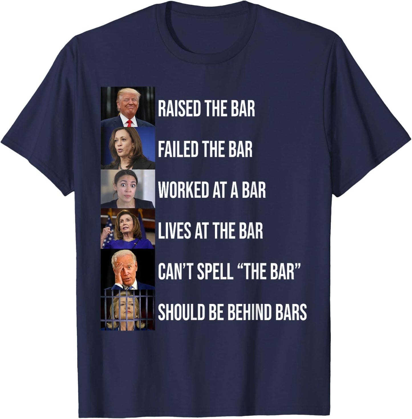 Trump Raised The Bar Failed The Bar T-Shirt - T-Shirt | Navy