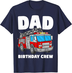 Dad Birthday Crew Fire Truck Firefighter Fireman Party T-Shirt - T-Shirt | Navy